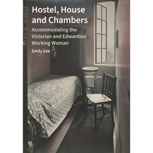 Hostel, House and Chambers - by  Emily Gee (Hardcover) - 1 of 1
