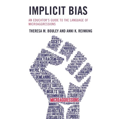 Implicit Bias - by  Theresa M Bouley & Anni K Reinking (Paperback)