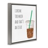 Stupell Industries Drink Too Much Funny Coffee Phrase, 18" x 18" - 3 of 4