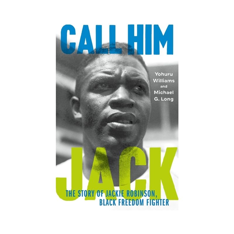Call Him Jack - by Yohuru Williams & Michael G Long, 1 of 2