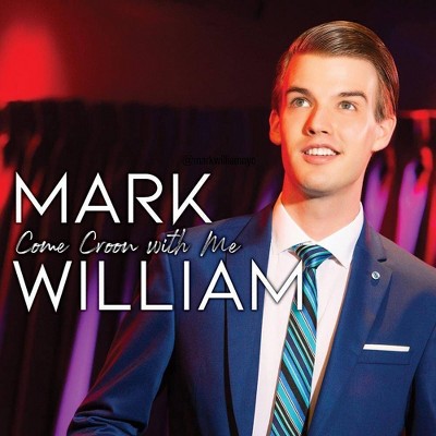 Mark William - Come Croon With Me (CD)