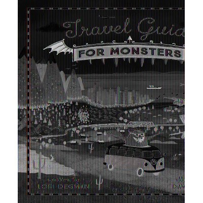 Travel Guide for Monsters - by  Lori Degman (Hardcover)