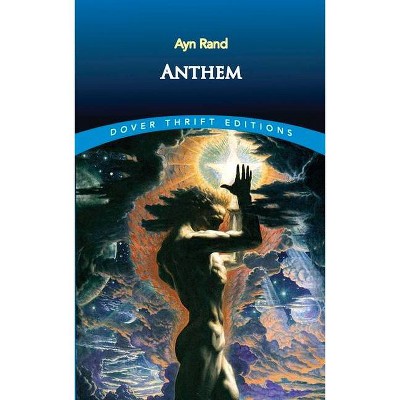 Anthem - (Dover Thrift Editions) by  Ayn Rand (Paperback)