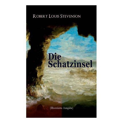 Die Schatzinsel (Illustrierte Ausgabe) - by  Robert Louis Stevenson (Paperback)