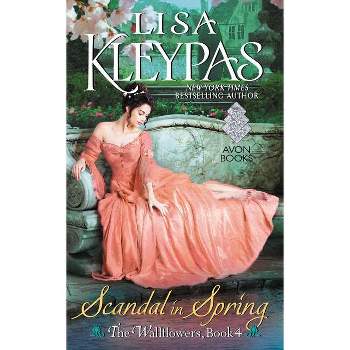 Scandal in Spring - (Wallflowers) by  Lisa Kleypas (Paperback)