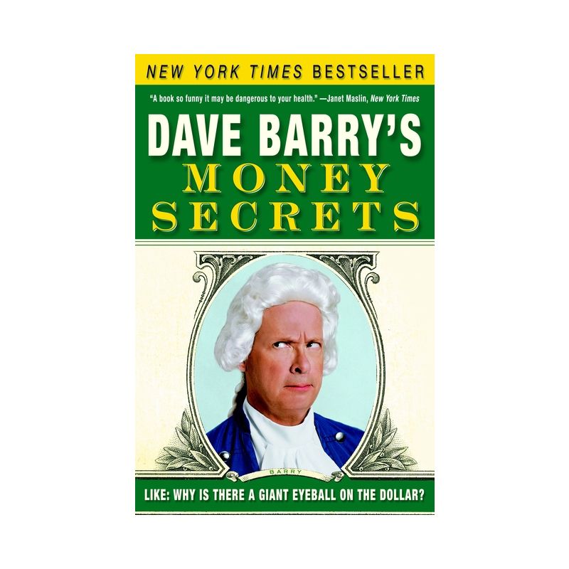 Dave Barry's Money Secrets - (Paperback), 1 of 2