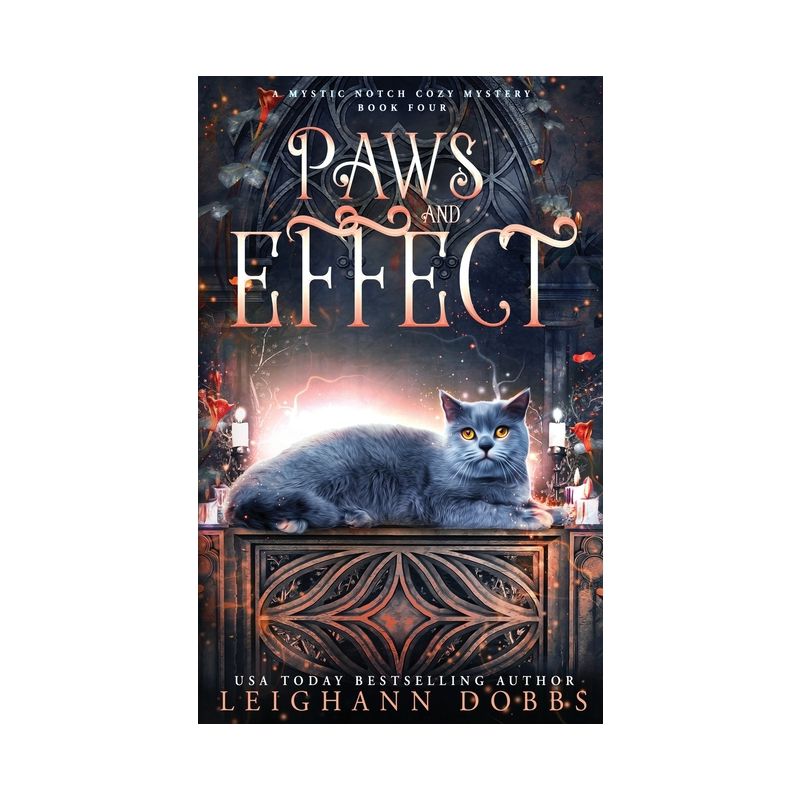 Paws & Effect - (Mystic Notch) by  Leighann Dobbs (Paperback), 1 of 2