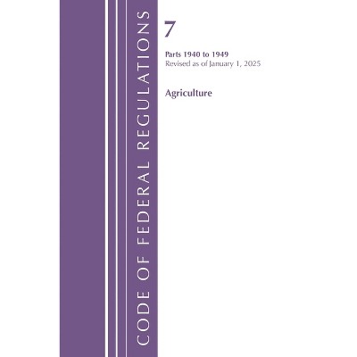 Code of Federal Regulations, Title 07 Agriculture 1940-1949, Revised as of January 1, 2022 - (Paperback)