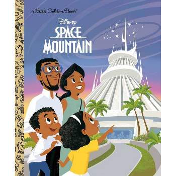 Space Mountain (Disney Classic) - (Little Golden Book) by Random House Disney (Hardcover)