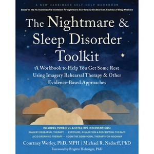 The Nightmare and Sleep Disorder Toolkit - by  Courtney Worley & Michael R Nadorff (Paperback) - 1 of 1