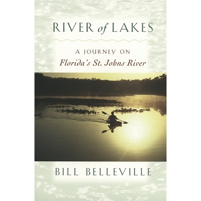 River of Lakes - by  Bill Belleville (Paperback)