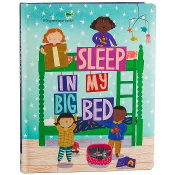 I Sleep in My Big Bed - (Early Learning) by  Little Grasshopper Books & Jim Harbison & Publications International Ltd (Board Book)