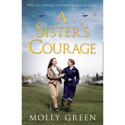 A Sister's Courage - (The Victory Sisters) by  Molly Green (Paperback) - image 1 of 1