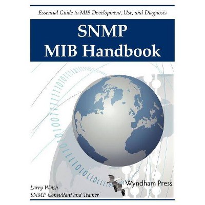 SNMP Mib Handbook - by  Larry Walsh (Paperback)