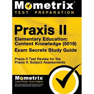 Praxis II Elementary Education - by  Mometrix Media LLC & Mometrix Test Preparation (Hardcover) - 1 of 1