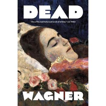 Dead Stars - by  Bruce Wagner (Paperback)