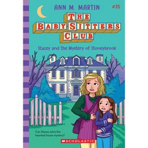 Stacey and the Mystery of Stoneybrook (the Baby-Sitters Club #35) - by  Ann M Martin (Paperback) - 1 of 1