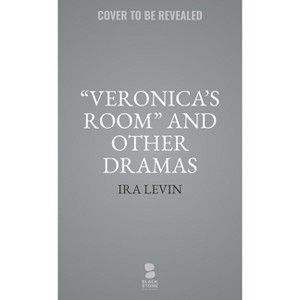 Veronica's Room and Other Dramas - by  Ira Levin (Paperback) - 1 of 1