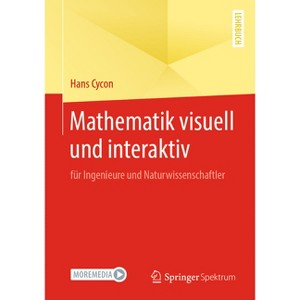 Mathematik Visuell Und Interaktiv - by  Hans Cycon (Paperback) - 1 of 1