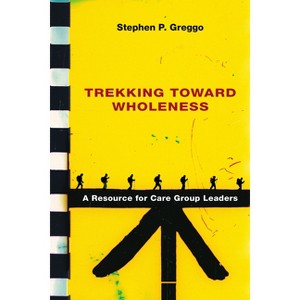 Trekking Toward Wholeness - by  Stephen P Greggo (Paperback) - 1 of 1