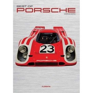 Best of Porsche - by  Christian Martin (Hardcover) - 1 of 1