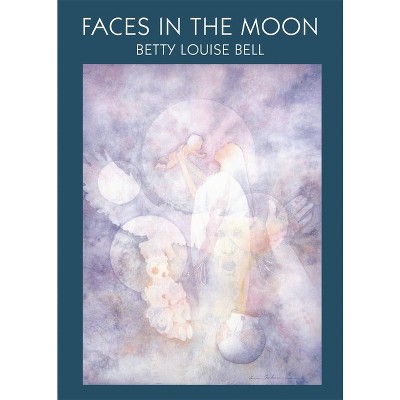 Faces in the Moon, Volume 9 - (American Indian Literature and Critical Studies) by  Betty Louise Bell (Paperback)