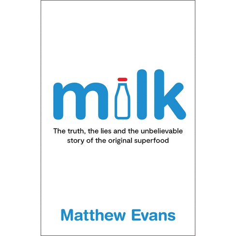 Milk - by  Matthew Evans (Paperback) - image 1 of 1