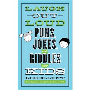 Laugh-Out-Loud Puns, Jokes, and Riddles for Kids - (Laugh-Out-Loud Jokes for Kids) by  Rob Elliott (Paperback) - 1 of 1