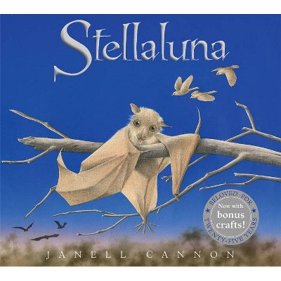 Stellaluna 25th Anniversary Edition - by Janell Cannon (Hardcover)
