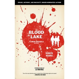 Blood Lake - (Filomena Buscarsela Mystery) by  Kenneth Wishnia (Paperback) - 1 of 1