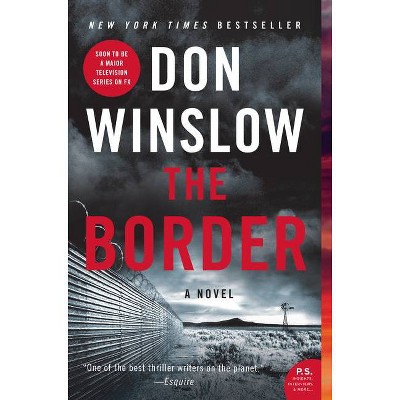 The Border - (Power of the Dog) by  Don Winslow (Paperback)