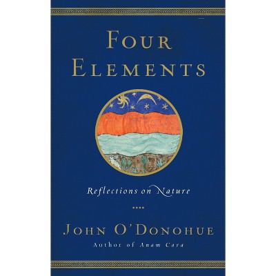 Four Elements - By John O'donohue (hardcover) : Target