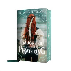 Daughter of the Pirate King - by Tricia Levenseller - 1 of 1