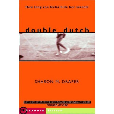 Double Dutch - by  Sharon M Draper (Paperback)