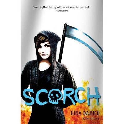 Scorch - (Croak (Quality)) by  Gina Damico (Paperback)