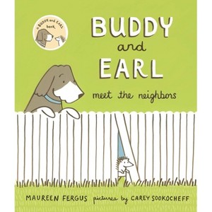 Buddy and Earl Meet the Neighbors - by  Maureen Fergus (Hardcover) - 1 of 1