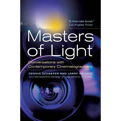 Masters of Light - by  Dennis Schaefer & Larry Salvato (Paperback)