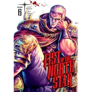 Fist of the North Star, Vol. 6 - by  Buronson (Hardcover) - 1 of 1