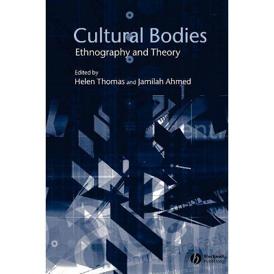 Cultural Bodies - by  Helen Thomas & Jamilah Ahmed (Paperback)