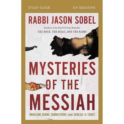 Mysteries of the Messiah Study Guide - by  Rabbi Jason Sobel (Paperback)