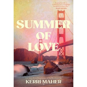 Summer of Love - by  Kerri Maher (Hardcover) - 1 of 1
