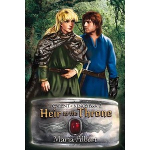 Heir to the Throne - (Descent of Kings) by  Maria Albert (Paperback) - 1 of 1