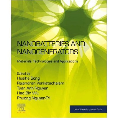 Nanobatteries and Nanogenerators - (Micro and Nano Technologies) (Paperback)