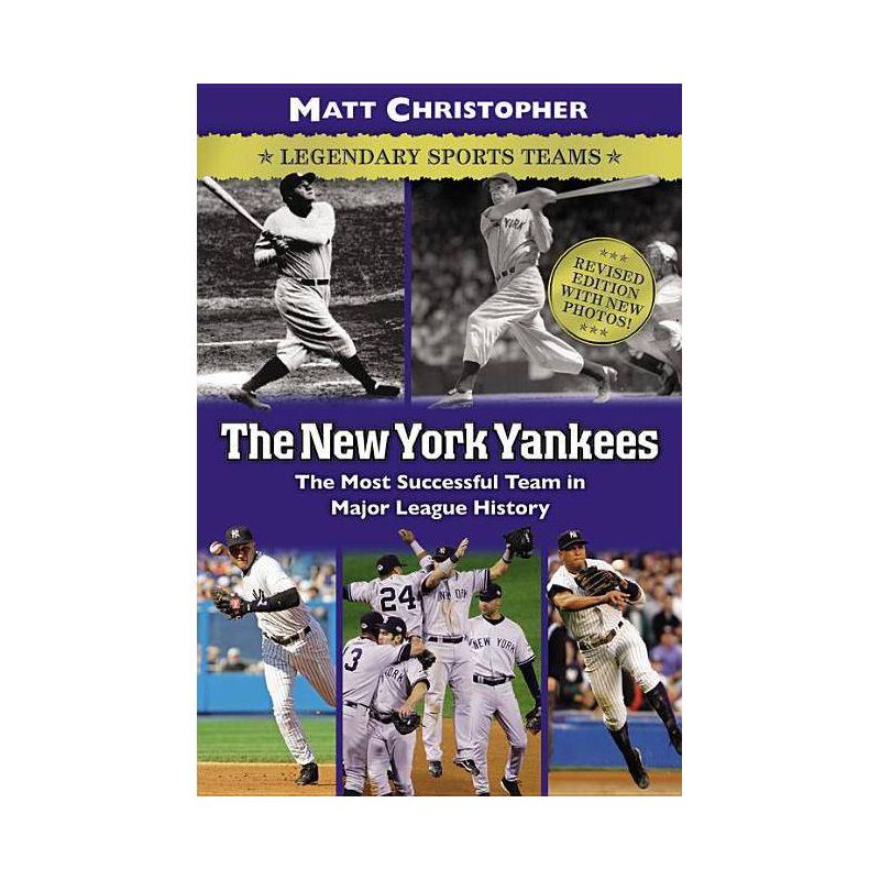 The New York Yankees - (Matt Christopher Legendary Sports Events) by  Matt Christopher (Paperback), 1 of 2