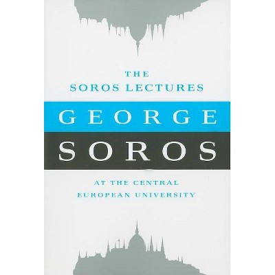 The Soros Lectures - by  George Soros (Paperback)