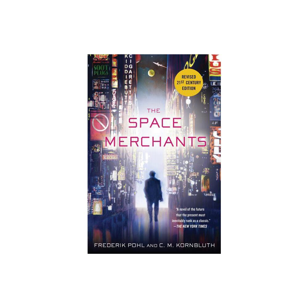 ISBN 9781250000156 product image for The Space Merchants - by Frederik Pohl & C M Kornbluth (Paperback) | upcitemdb.com