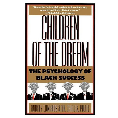 Children of the Dream - by  Audrey Edwards & Craig K Polite (Paperback)