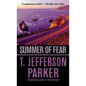 Summer of Fear - by  T Jefferson Parker (Paperback) - 1 of 1