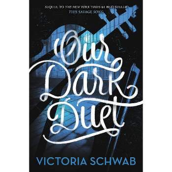 Our Dark Duet - (Monsters of Verity) by Victoria Schwab