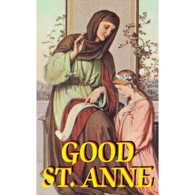  Good St. Anne - (Paperback) 